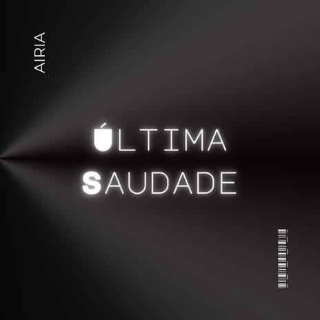 Última Saudade (Remixada) | Boomplay Music