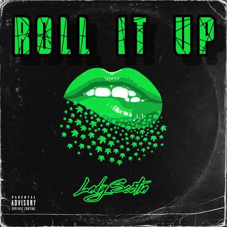 Roll it Up | Boomplay Music