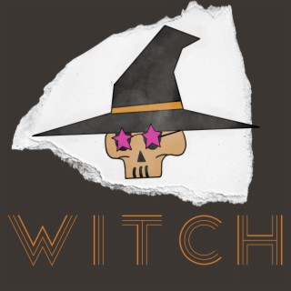 Witch lyrics | Boomplay Music