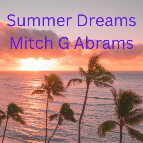 Summer Dreams | Boomplay Music