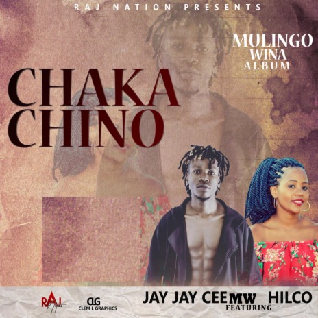 Chaka Chino ft. Hilco | Boomplay Music