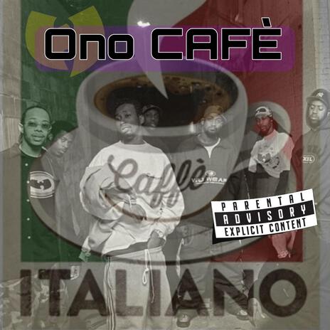 Ono caffè | Boomplay Music