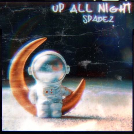 Up All Night | Boomplay Music