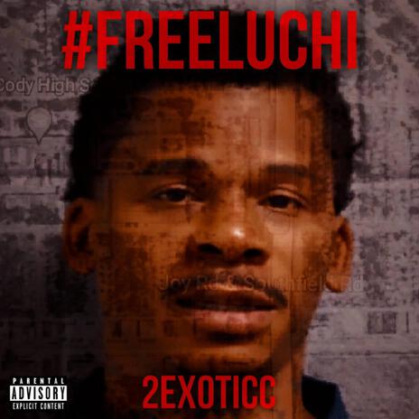 #FREELUCHI | Boomplay Music