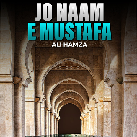 Jo Naam e Mustafa | Boomplay Music