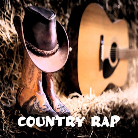 Country Rap | Boomplay Music