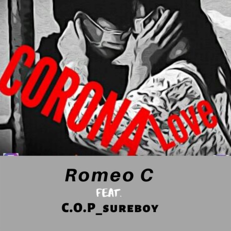 Corona Love ft. C.O.P_sureboy | Boomplay Music