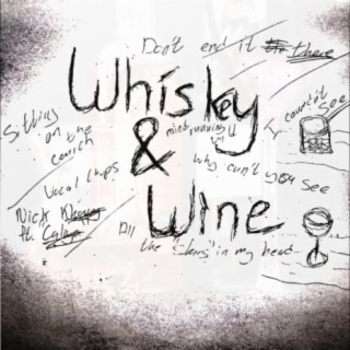 Whiskey & Wine