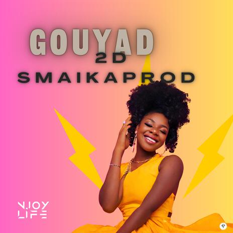 Gouyadd 2D | Boomplay Music