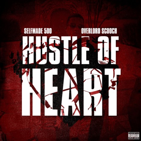 Hustle Of Heart ft. Overlord Scooch | Boomplay Music