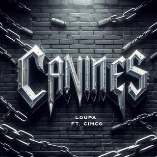 CANINES