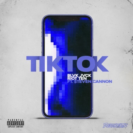 TIKTOK ft. Riot Ten & $teven Cannon | Boomplay Music