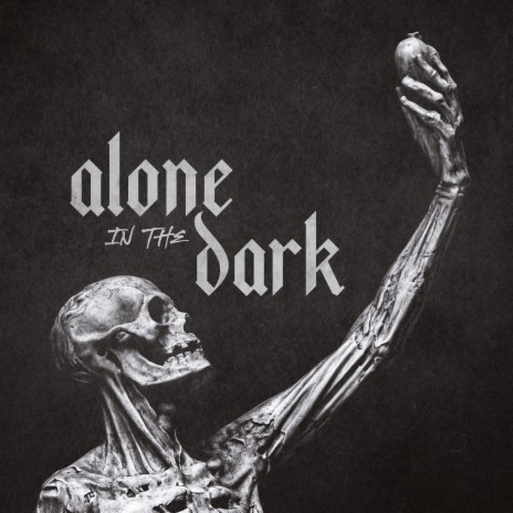 Alone in the Dark | Boomplay Music