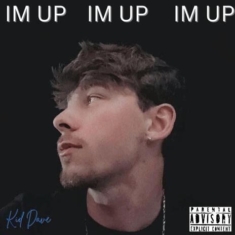 IM UP | Boomplay Music