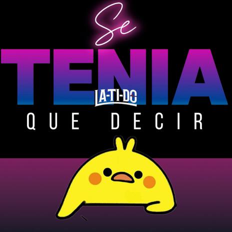 Se tenia que decir | Boomplay Music