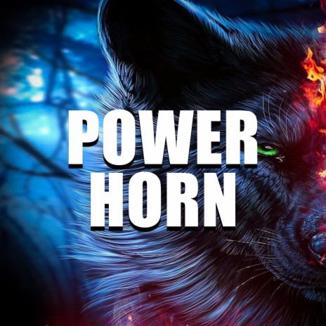Power Horn | Boomplay Music