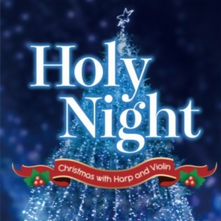 Holy Night〜With a Harp and a Violin (International Version)