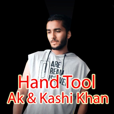 Hand Tool ft. Kashi Khan | Boomplay Music