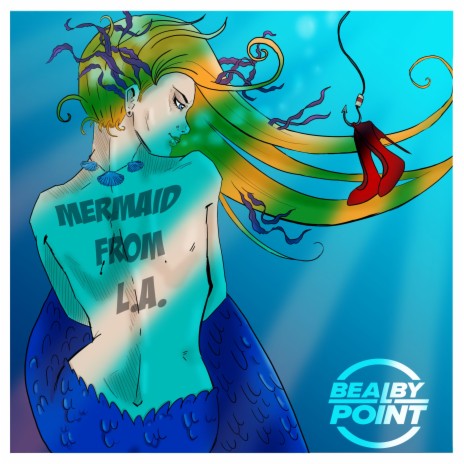 Mermaid From L.A. | Boomplay Music