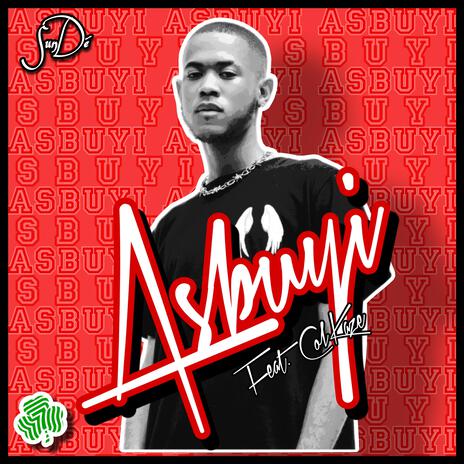 As'Buyi ft. ColKaze | Boomplay Music