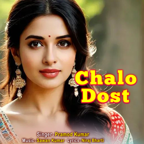 Chalo Dost | Boomplay Music