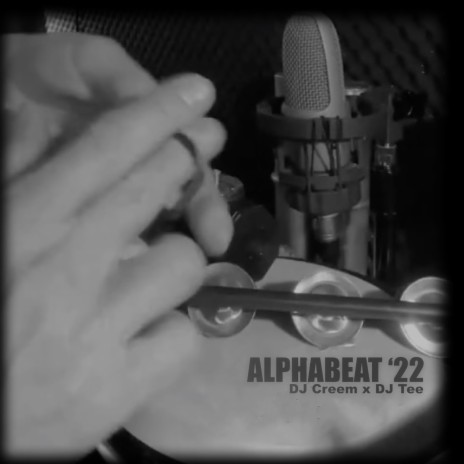 Alphabeat '22 ft. Dj Tee | Boomplay Music
