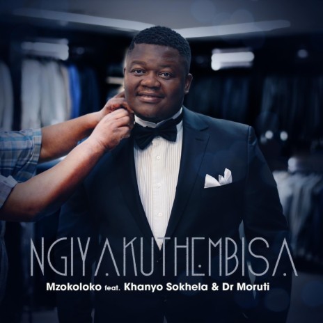 Ngiyakuthembisa (feat. Khanyo Sokhela & Dr Moruti) | Boomplay Music