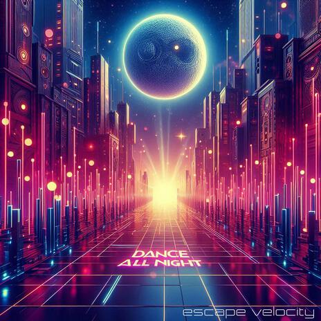 Dance all night | Boomplay Music