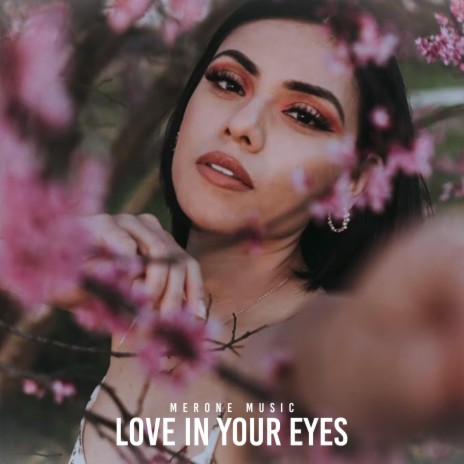 Love In Your Eyes | Boomplay Music