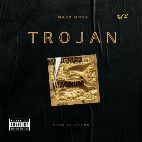 Trojan ft. Maxx Mosy | Boomplay Music