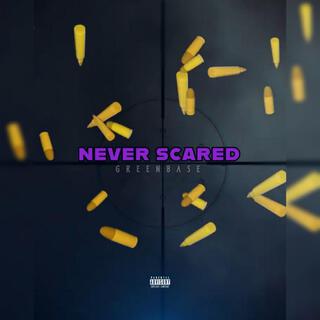 Neva Scared 2024