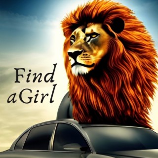 Find a Girl ft. Matthew Darby & SIRSURE lyrics | Boomplay Music