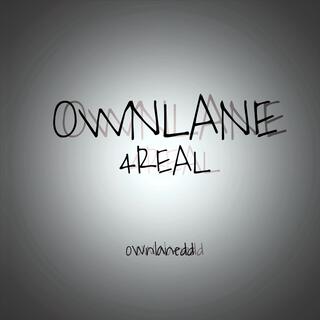 OWNLANE 4REAL