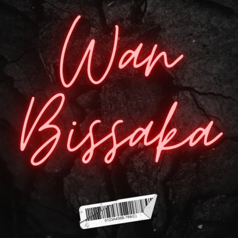 Wan Bissaka | Boomplay Music