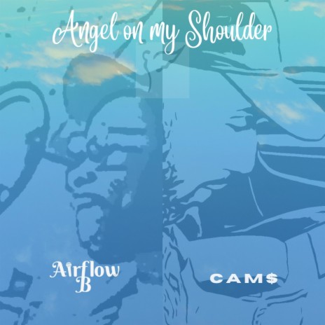 Angel on my Shoulder ft. Cam$
