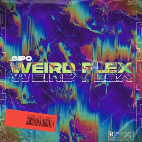 Weird Flex | Boomplay Music