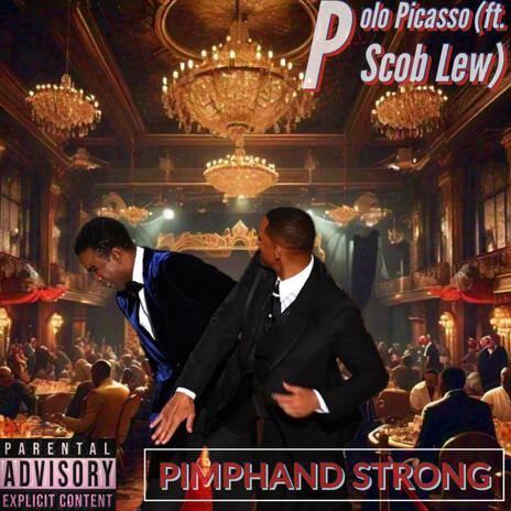 Pimphand Strong ft. Scob Lew | Boomplay Music