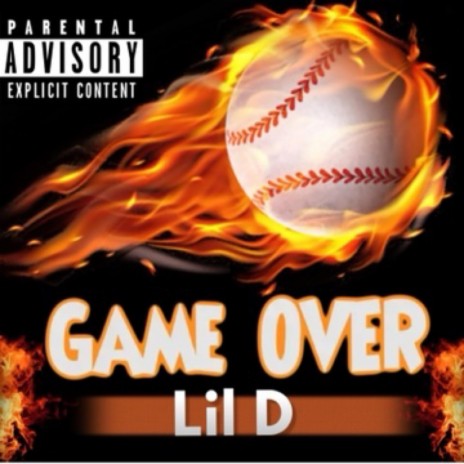 Lil D - GAME OVER (official audio) | Boomplay Music