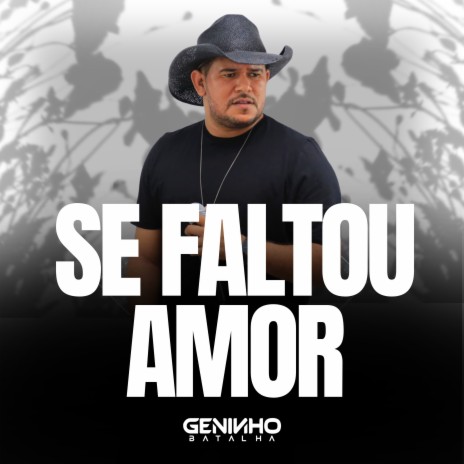 Se Faltou Amor | Boomplay Music