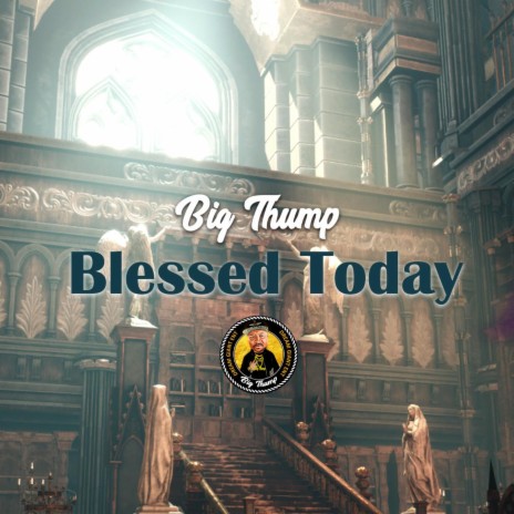 Blessed Today | Boomplay Music
