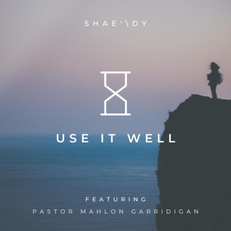 Use It Well ft. Pastor Mahlon Garridigan | Boomplay Music