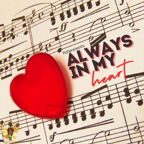 ALYWAS IN MY HEART | Boomplay Music