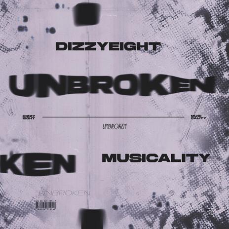 UNBROKEN ft. Musicality | Boomplay Music