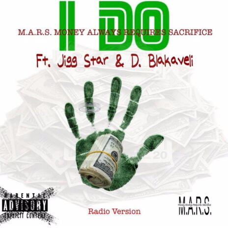 I DO (Radio Edit) ft. JIGG STAR & D. BLAKAVELI | Boomplay Music