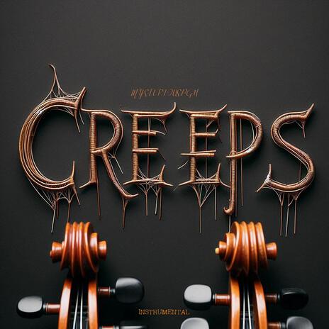 Creeps (Instrumental) | Boomplay Music