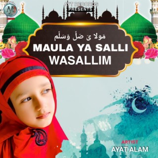 Maula Ya Salli Wasallim