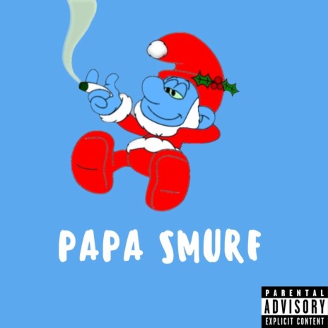 PAPA SMURF ft. ShiftyMigz | Boomplay Music