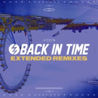 Back In Time (Extended Remixes)