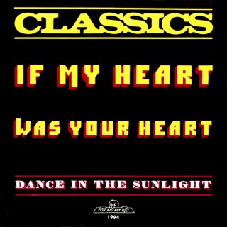 If My Heart Was Your Heart / Dance in the Sunlight