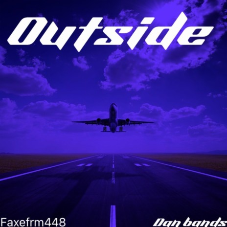 Outside ft. Dan Bands | Boomplay Music